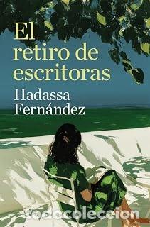Libros de segunda mano: EL RETIRO DE ESCRITORAS Hadassa Fern&aacute;ndez