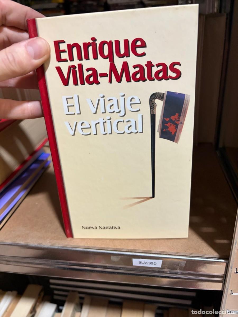 Libros de segunda mano: BLAS99D El viaje vertical &mdash; Enrique Vila-Matas