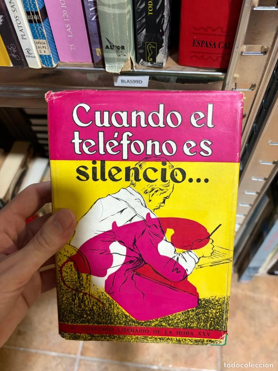 Libros de segunda mano: BLAS99D Cuando el tel&eacute;fono es silencio&hellip;