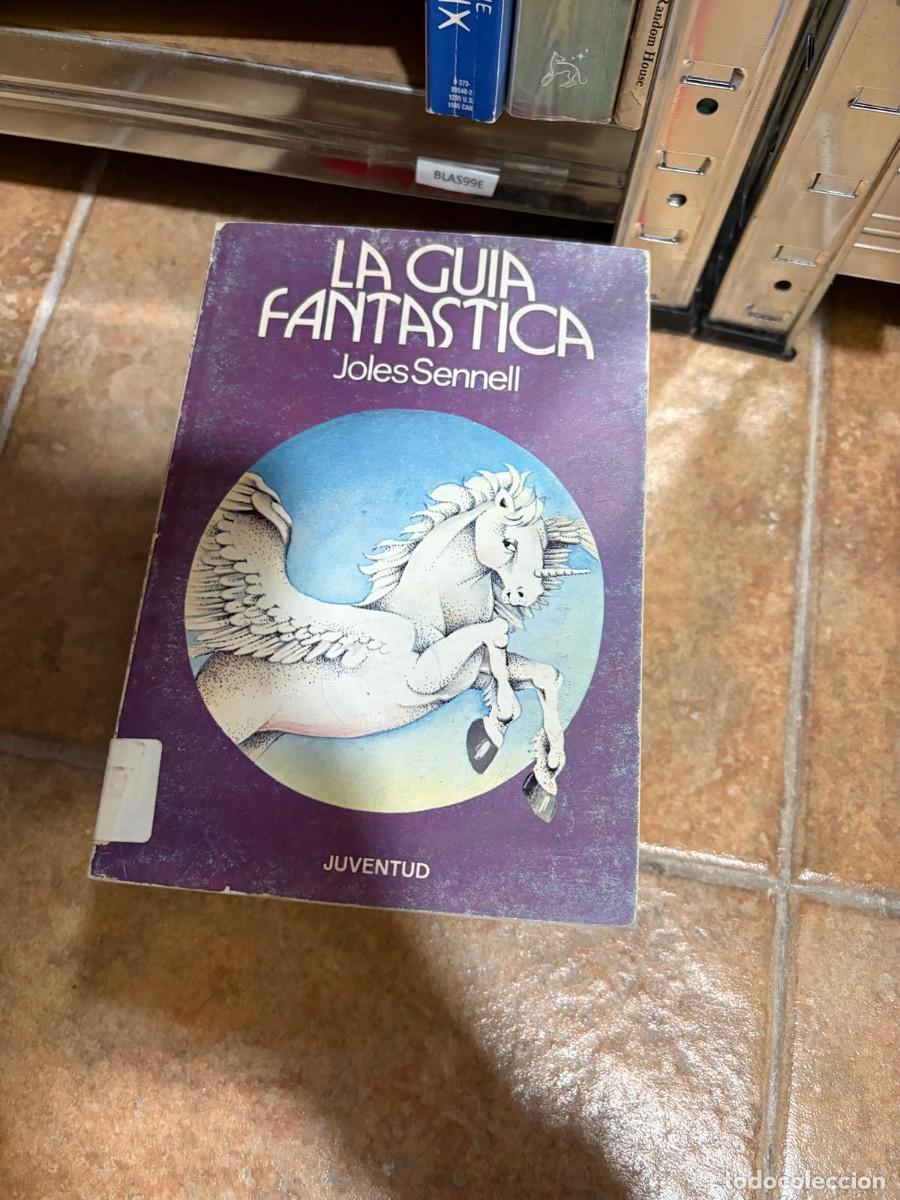 Libros de segunda mano: BLAS99E La gu&iacute;a fant&aacute;stica Joles Sennell Juventud