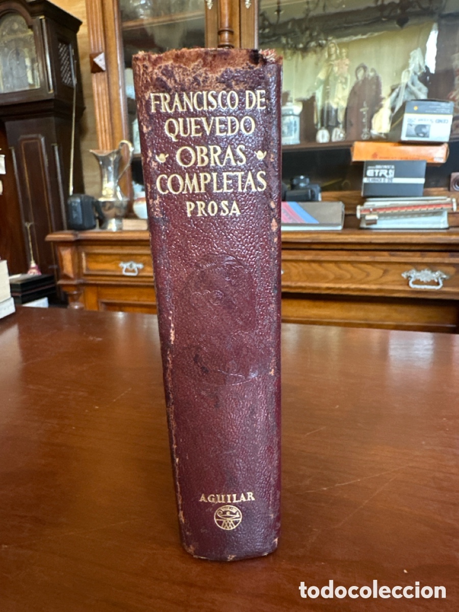 Libros de segunda mano: Obras completas. Prosa - Francisco de Quevedo. Aguilar. 1958