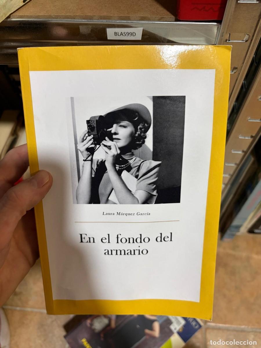 Libros de segunda mano: BLAS99D En el fondo del armario Laura M&aacute;rquez Garc&iacute;a
