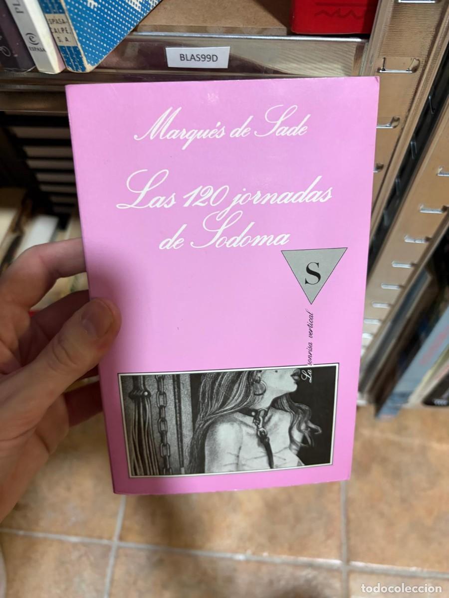 Libros de segunda mano: BLAS99D Las 120 jornadas de Sodoma Marqu&eacute;s de Sade