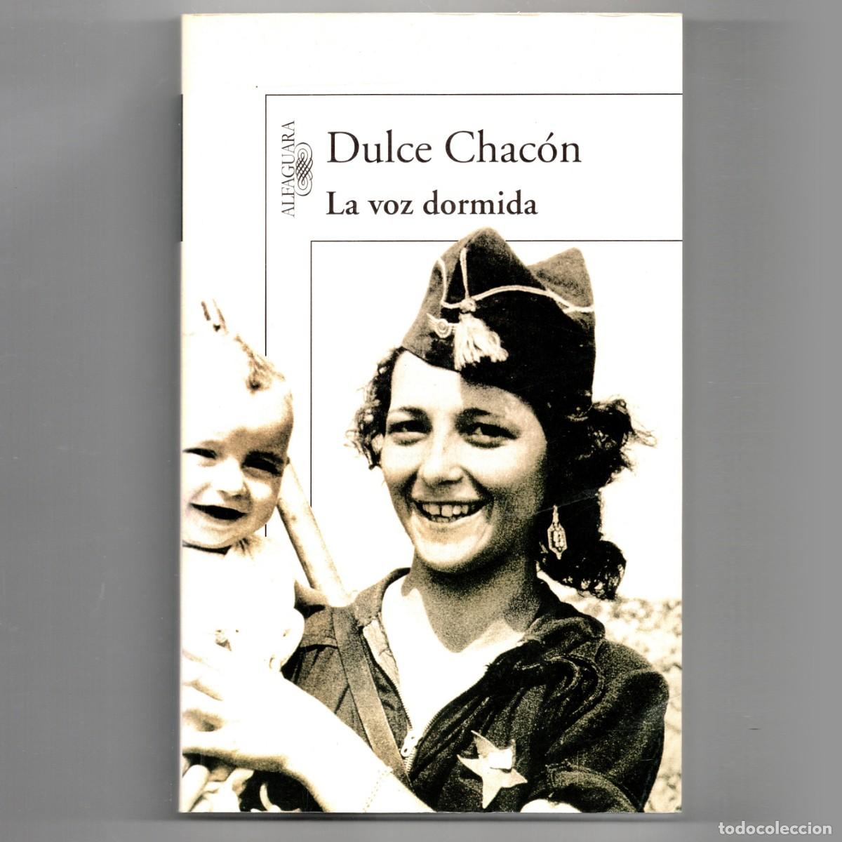 Libros de segunda mano: LA VOZ DORMIDA Dulce Chac&oacute;n