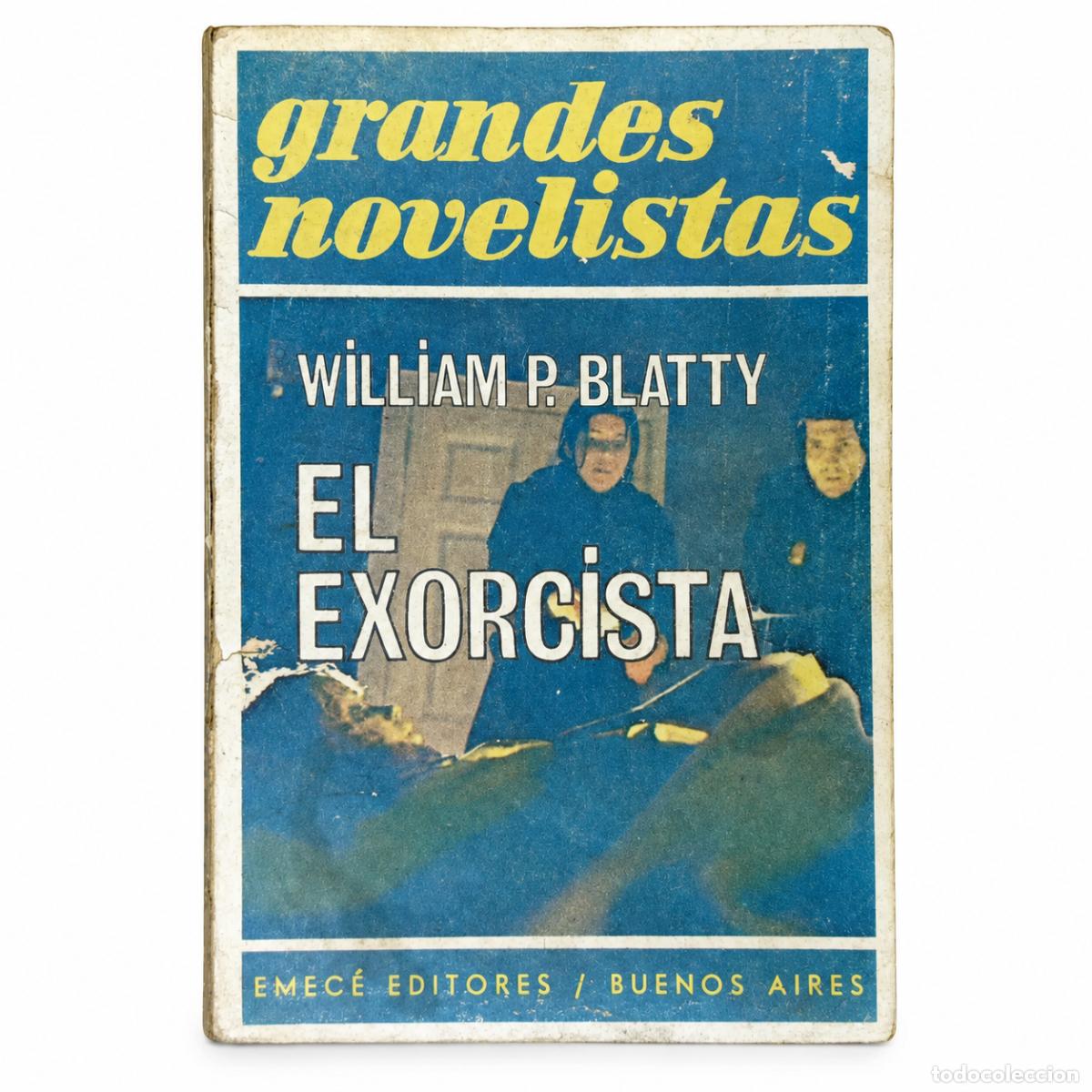 Libros de segunda mano: WILLIAM PETER BLATTY &ndash; EL EXORCISTA &ndash; EMEC&Eacute; &ndash; GRANDES NOVELISTAS &ndash; LM