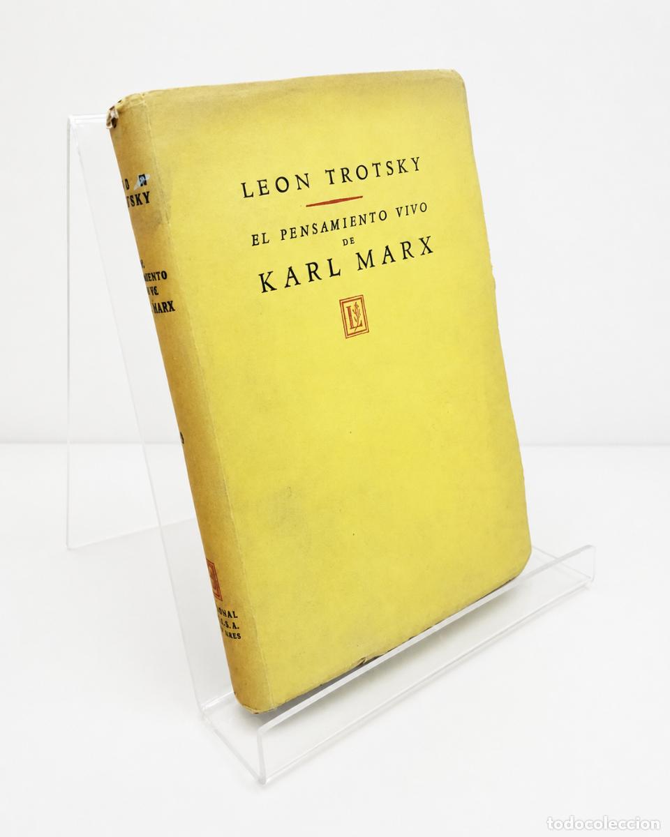 Libros de segunda mano: LE&Oacute;N TROTSKY &ndash; EL PENSAMIENTO VIVO DE KARL MARX &ndash; EDITORIAL LOSADA &ndash; 1940 LM