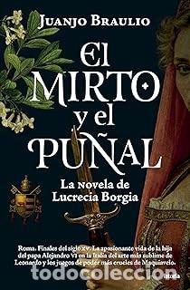 Libros de segunda mano: EL MIRTO Y EL PU&Ntilde;AL Juanjo Braulio