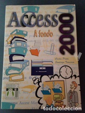 Libros de segunda mano: Access 2000 a Fondo. ISBN 9788495318183. NUEVO