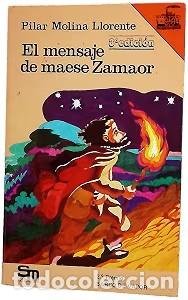 Libri di seconda mano: El Mensaje de Maese Zamaor - Molina Llorente, Pilar - Cesma - Sm/ Xerme - El Barco de Vapor Naranja