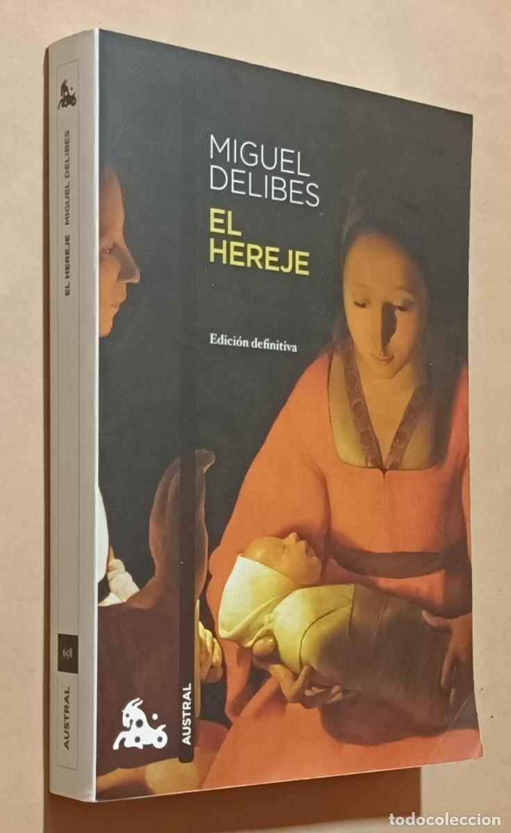 Libros de segunda mano: EL HEREJE - MIGUEL DELIBES - DESTINO - 2010