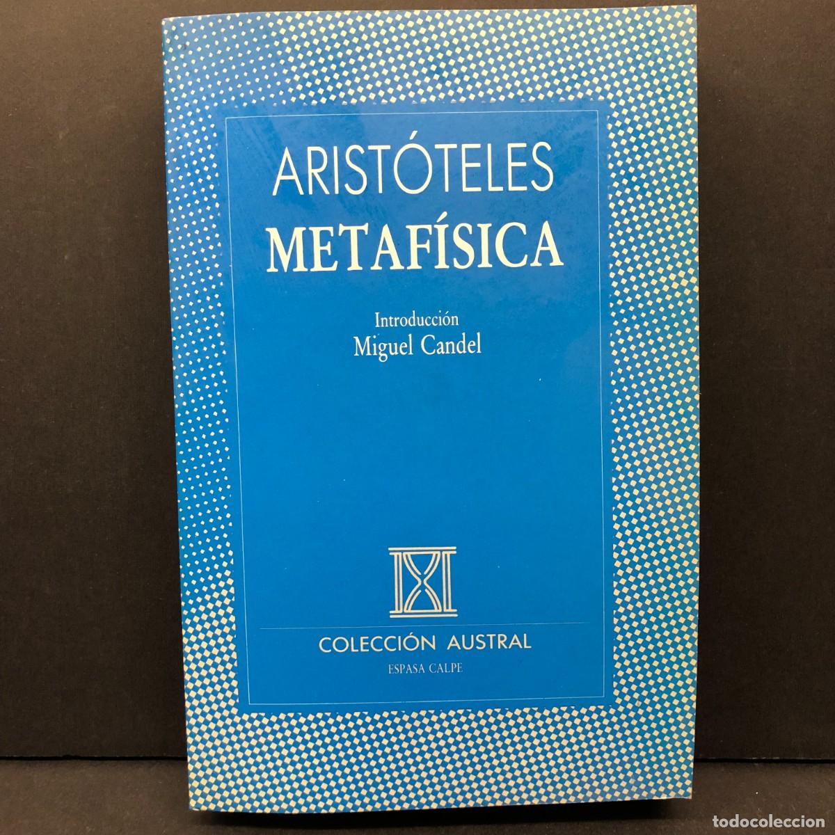 Libros de segunda mano: ARIST&Oacute;TELES - METAF&Iacute;SICA - COLECCI&Oacute;N AUSTRAL - ESPASA CALPE / 3311