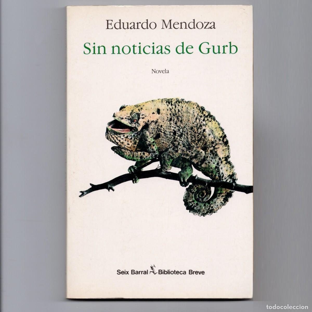 Libros de segunda mano: SIN NOTICIAS DE GURB Eduardo Mendoza