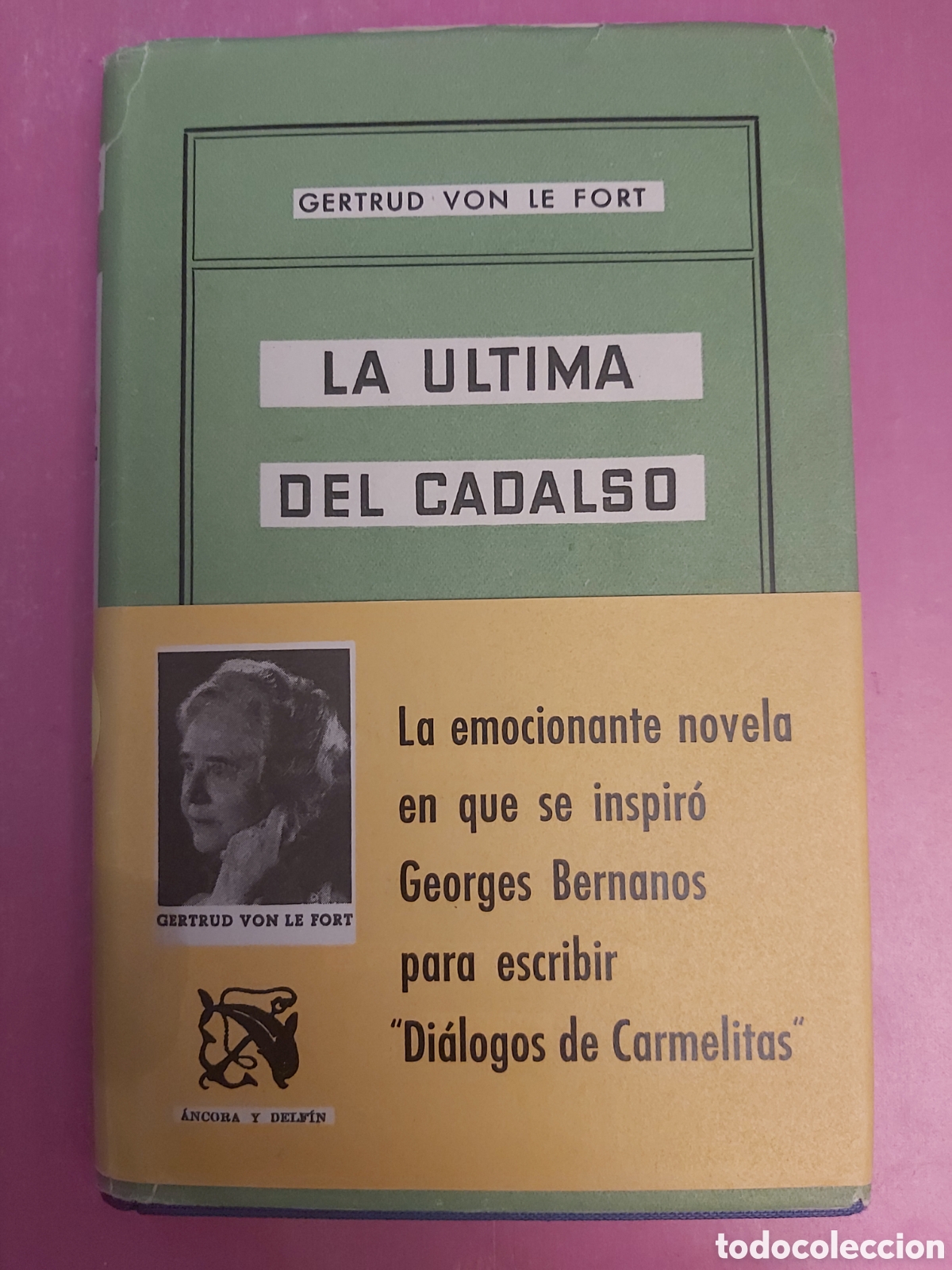 Libros de segunda mano: LA &Uacute;LTIMA DEL CADALSO GERTRUD VON LE FORT DESTINO PRIMERA EDICI&Oacute;N 1958