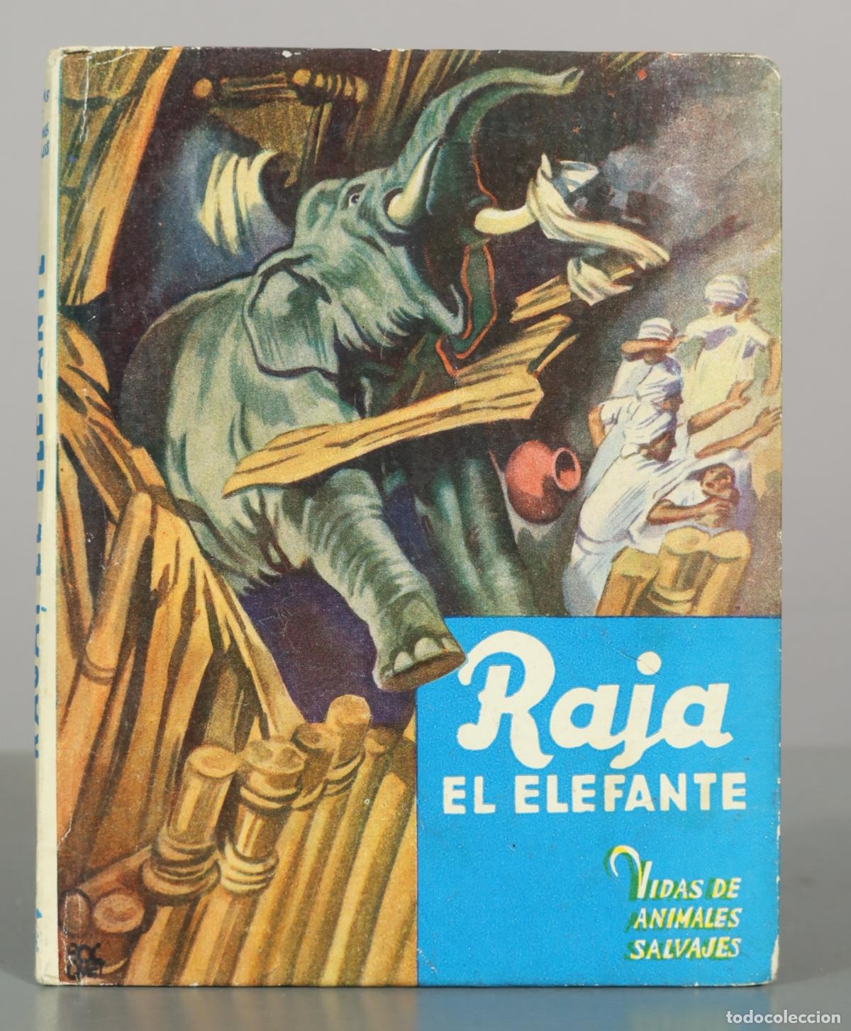 Libros de segunda mano: Raja, el elefante - C. Bernard Rutley - Editorial Molino