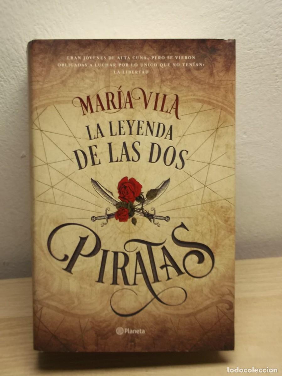 Libros de segunda mano: La leyenda de las dos piratas: de Mar&iacute;a Vila - Tapa dura 1 EDICION 2017