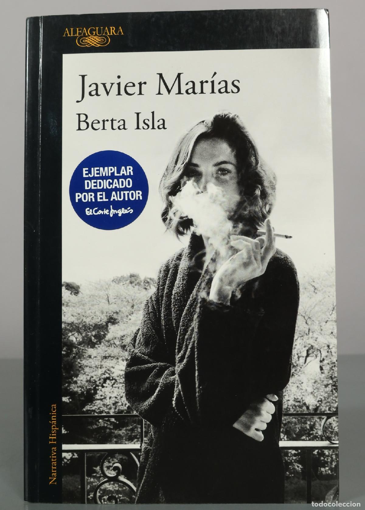 Libros de segunda mano: Berta Isla - Javier Mar&iacute;as - Alfaguara DEDICADO AUTOGRAFO AUTOR