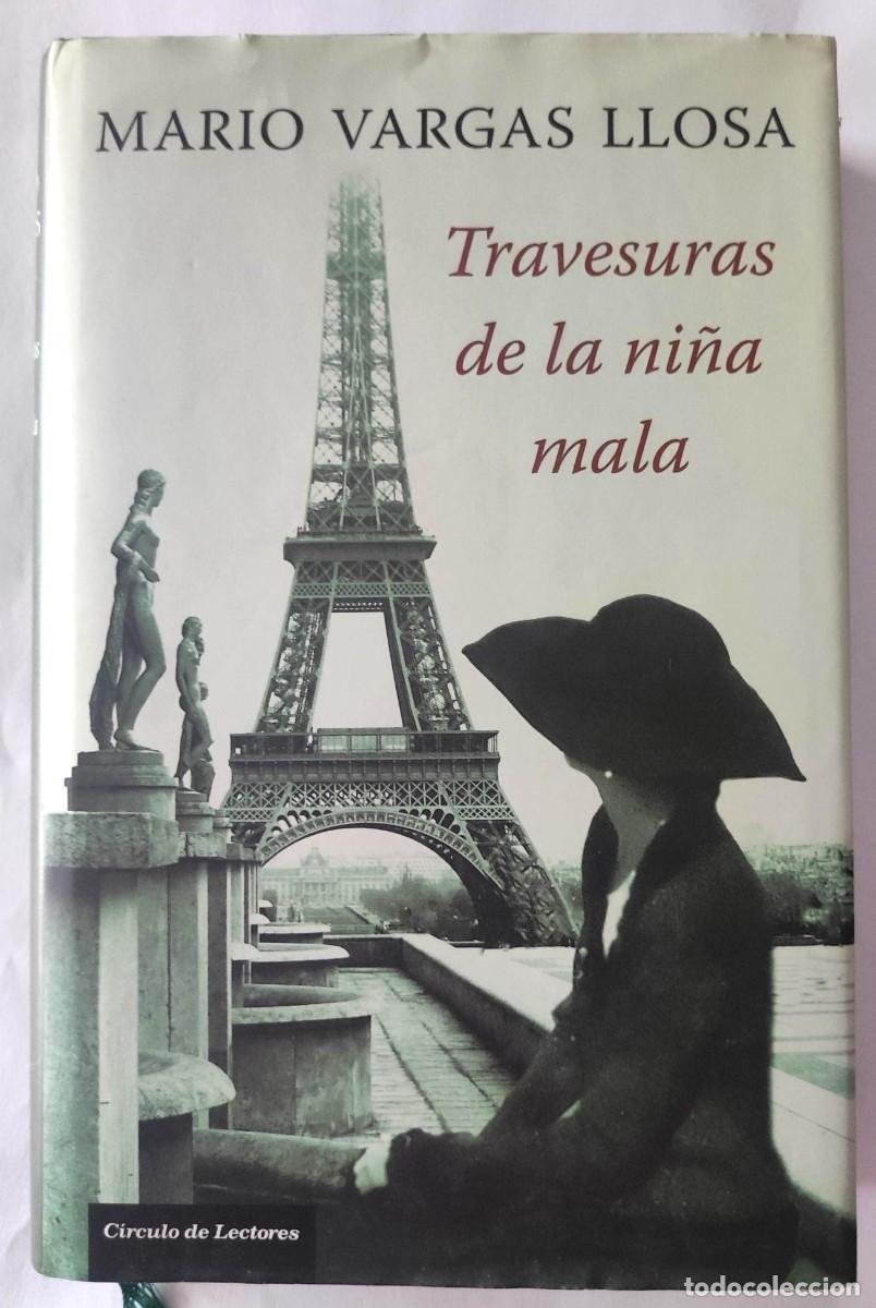 Libros de segunda mano: TRAVESURAS DE LA NI&Ntilde;A MALA - MARIO VARGAS LLOSA