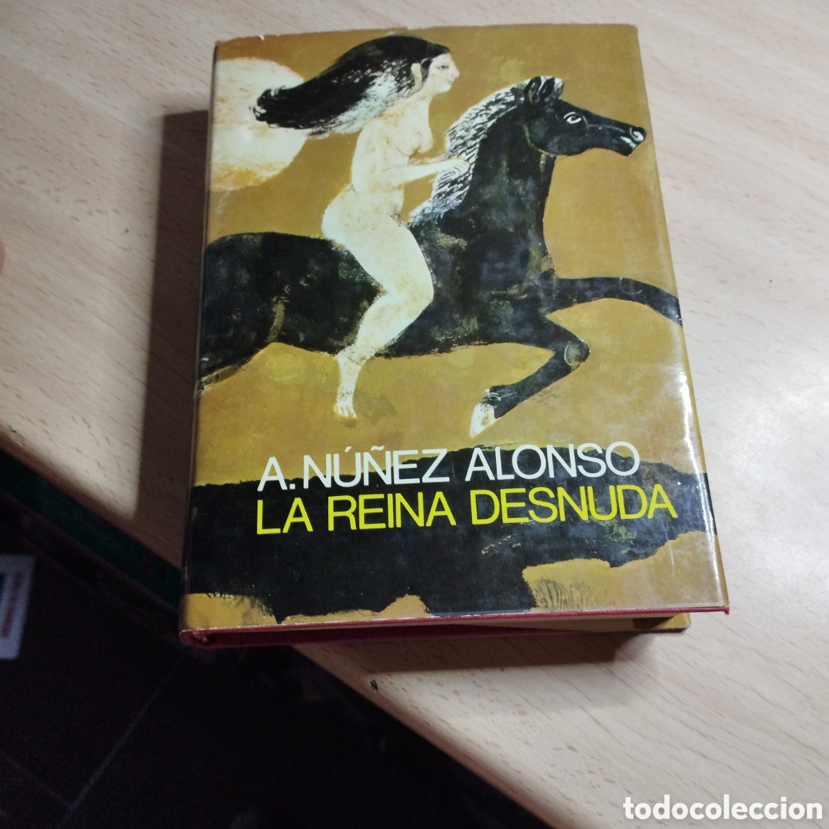Libros de segunda mano: La reina desnuda. A. N&uacute;&ntilde;ez Alonso. 1974. Editorial Planeta. Colec &Oacute;mnibus.80. 1&ordf; Edici&oacute;n