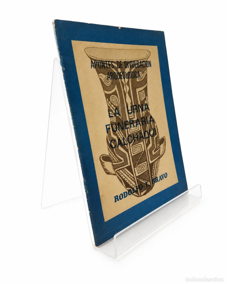 Libros de segunda mano: RODOLFO I. BRAVO &ndash; LA URNA FUNERARIA CALCHAQU&Iacute; &ndash; LM
