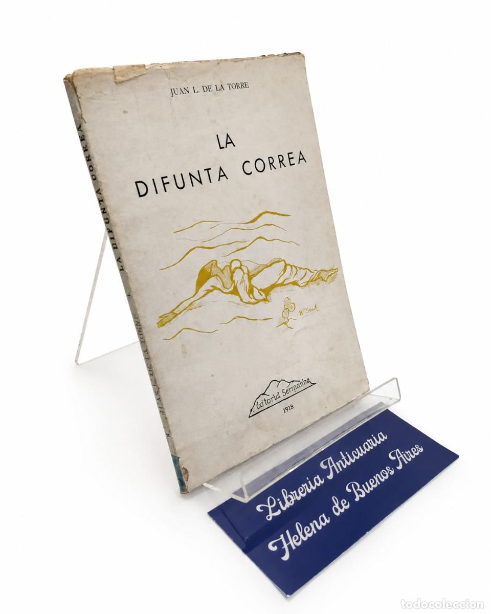 Libros de segunda mano: JUAN L. DE LA TORRE &ndash; LA DIFUNTA CORREA &ndash; EDITORIAL SANJUANINA &ndash; 1973 LM