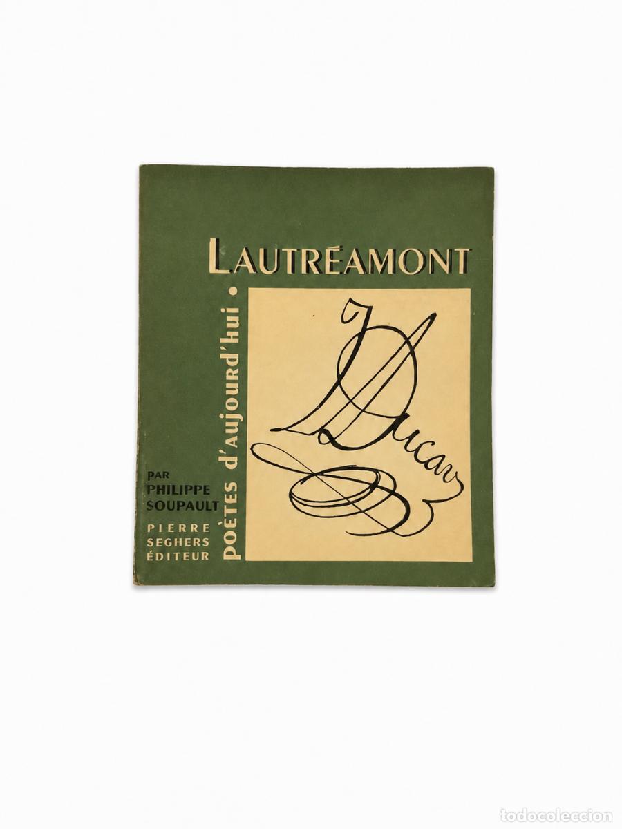 Libros de segunda mano: PHILIPPE SOUPAULT &ndash; LAUTR&Eacute;AMONT &ndash; PIERRE SEGHERS &ndash; 1967 LM