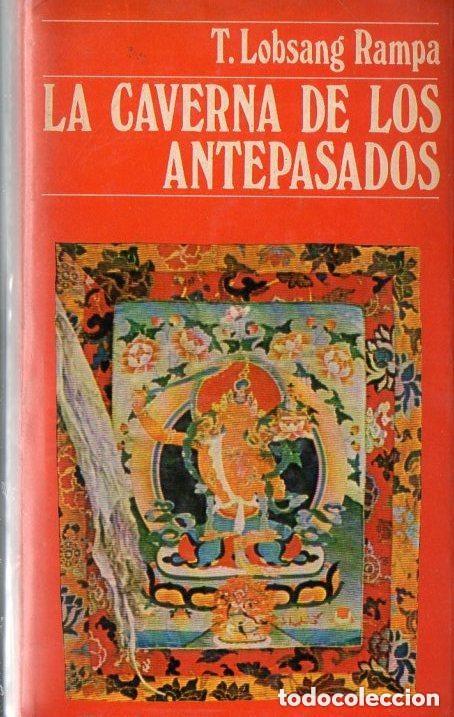 Libros de segunda mano: T. Lobsang Rampa - La caverna de los antepasados Ed. Destino - 1973