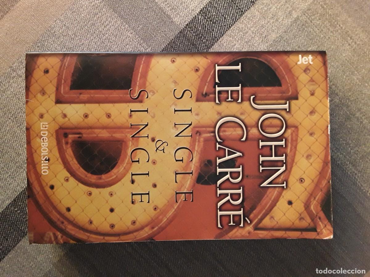 Libros de segunda mano: Libro &rdquo;Single & Single&rdquo;, de John Le Carr&eacute;