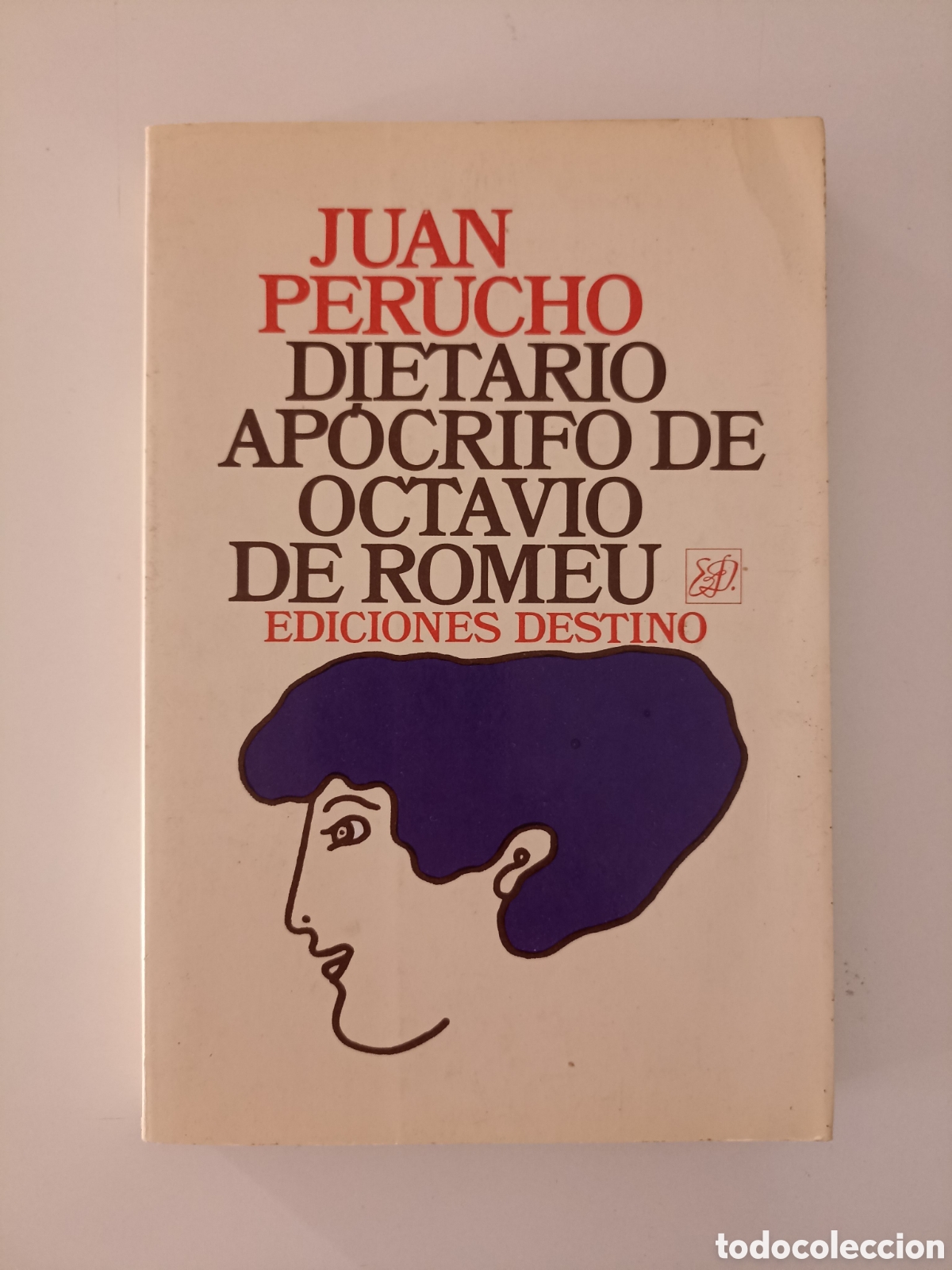 Livros em segunda m&atilde;o: Juan Perucho - Dietario ap&oacute;crifo de Octavio de Romeu (Destino, 1985)