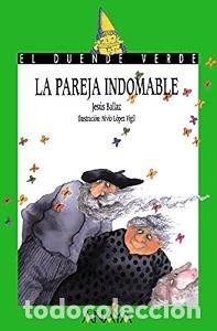Libros de segunda mano: La Pareja Indomable - Jesus Ballaz - Anaya Infantil y Juvenil - Libros Infantiles, el Duende Verde,
