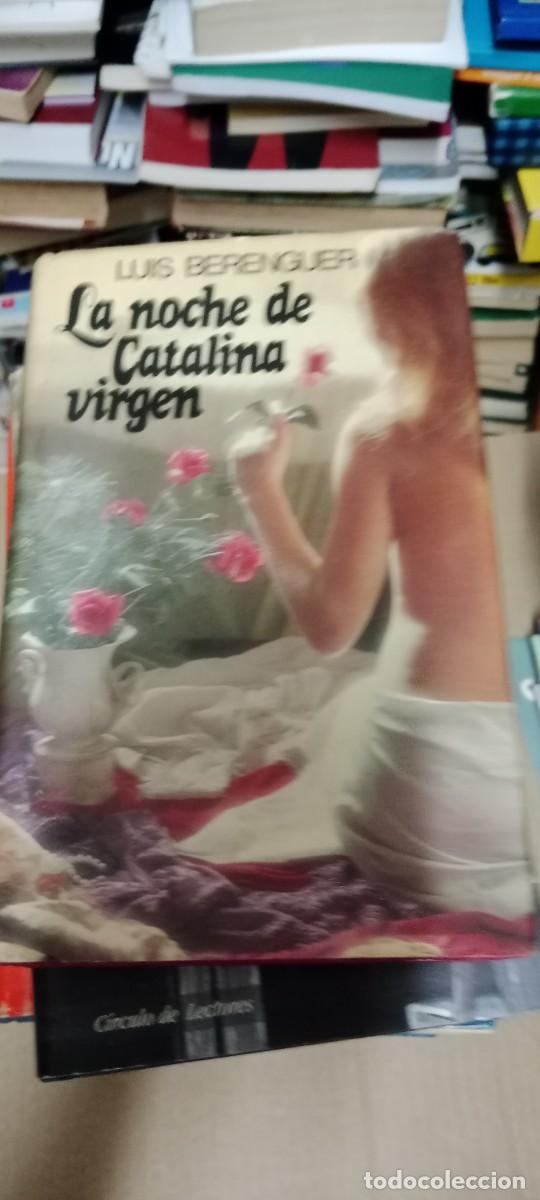 Libros de segunda mano: LA NOCHE DE CATALINA VIRGEN (LUIS BERENGUER) LIBRO G-FORT