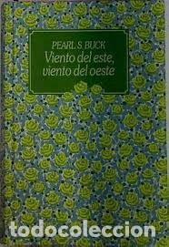 Libros de segunda mano: Viento del Este, Viento del Oeste - Pearl S. Buck - Ediciones Altaya - Biblioteca de Premios Nobel
