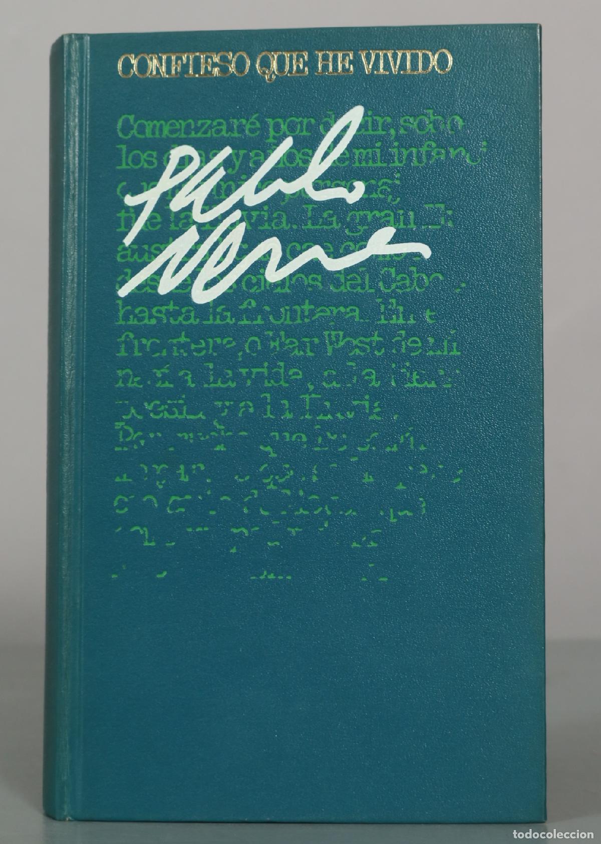 Libros de segunda mano: Confieso que he vivido - Pablo Neruda - C&iacute;rculo de Lectores
