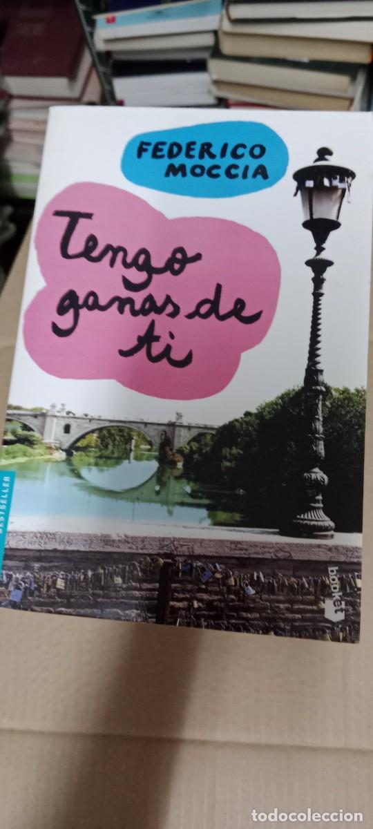 Libros de segunda mano: FEDERICO MOCCIA TENGO GANAS DE TI LIBRO G-FORT
