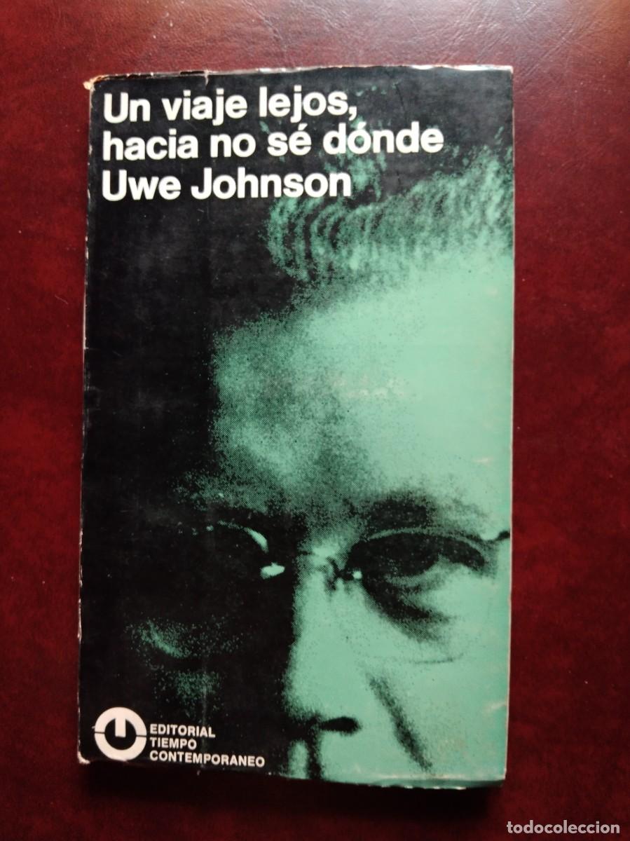 Libros de segunda mano: UN VIAJE LEJOS, HACIA NO SE DONDE - Johnson, Uwe