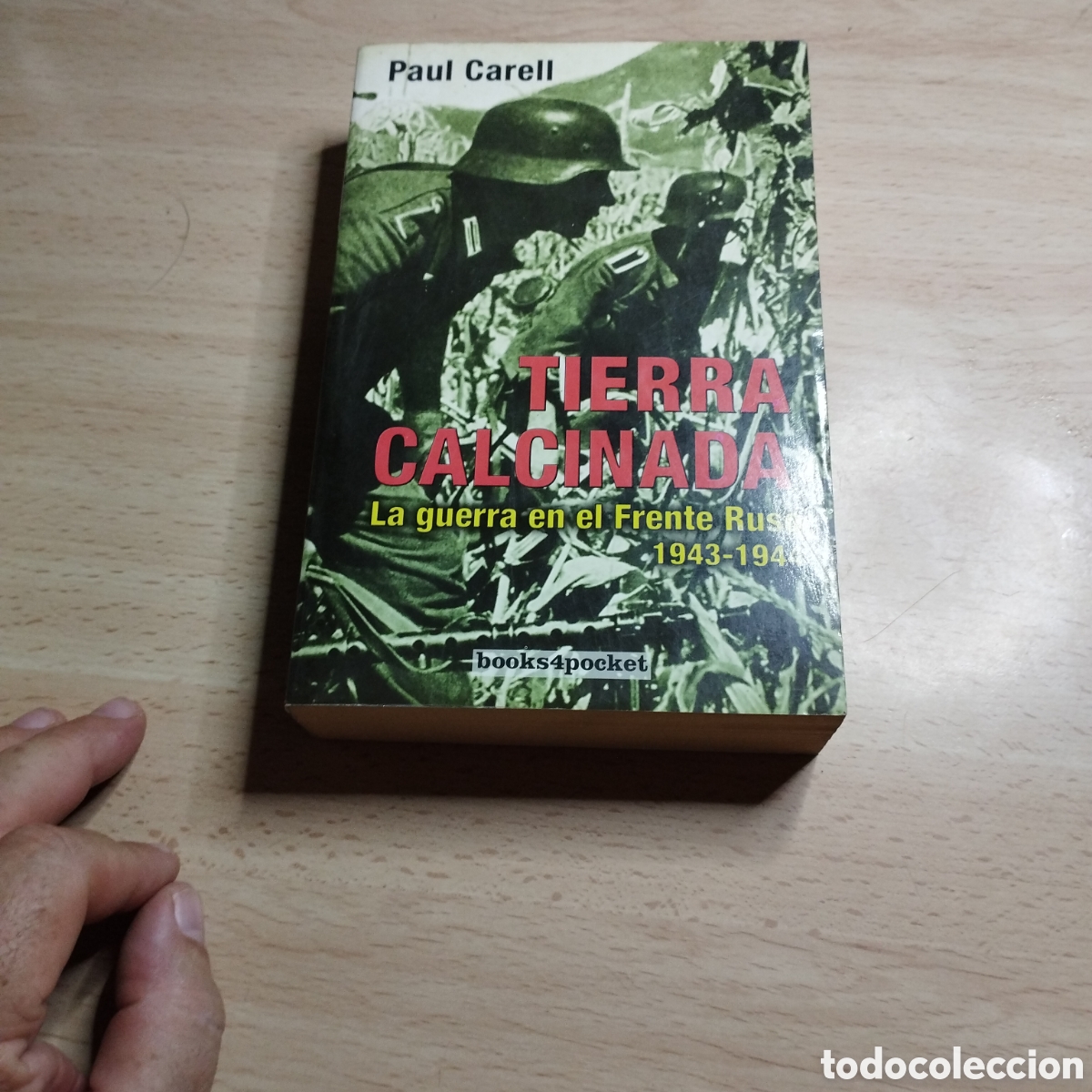Libros de segunda mano: Tierra calcinada. Paul Carell. 2008. Books4pocket. 1&ordf; Edici&oacute;n