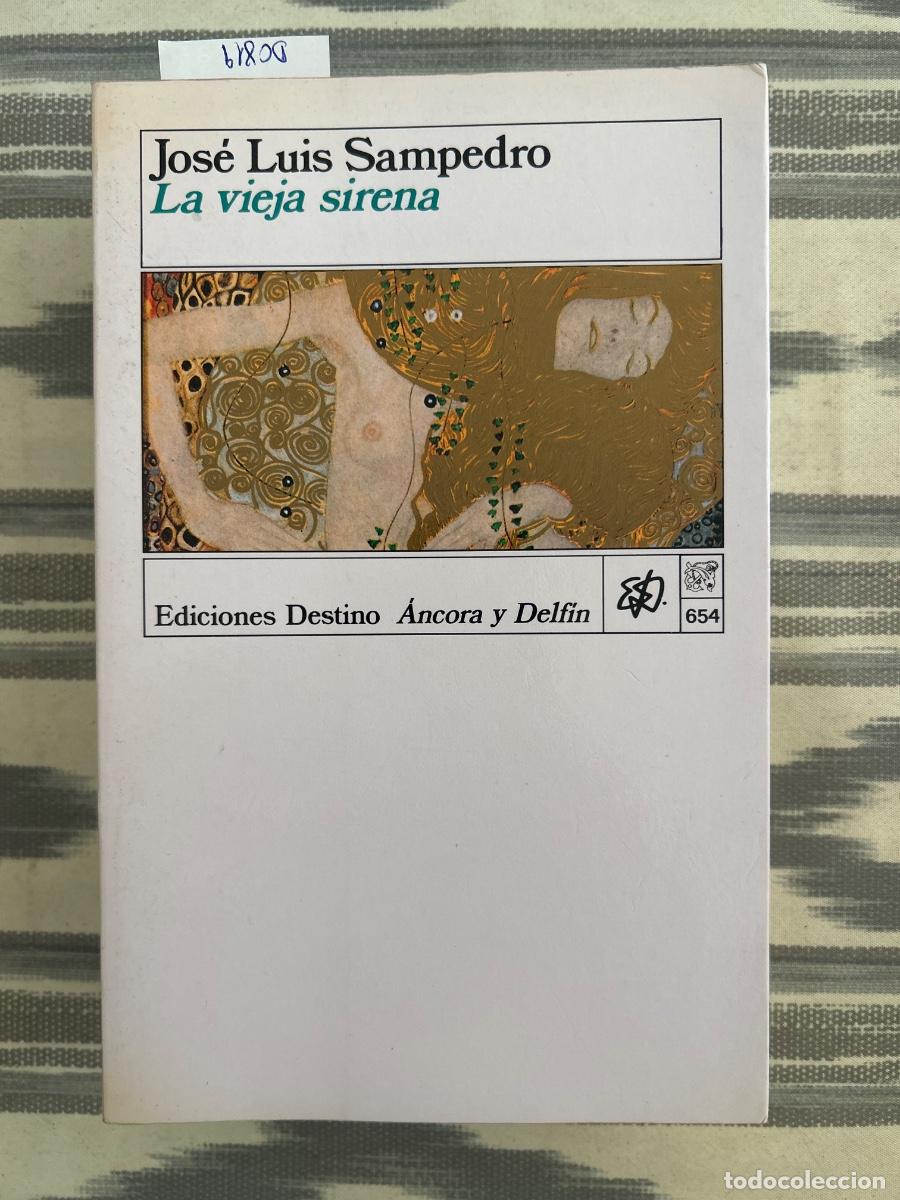 Gebrauchte B&uuml;cher: LA VIEJA SIRENA, JOSE LUIS SAMPEDRO, DEDICADO