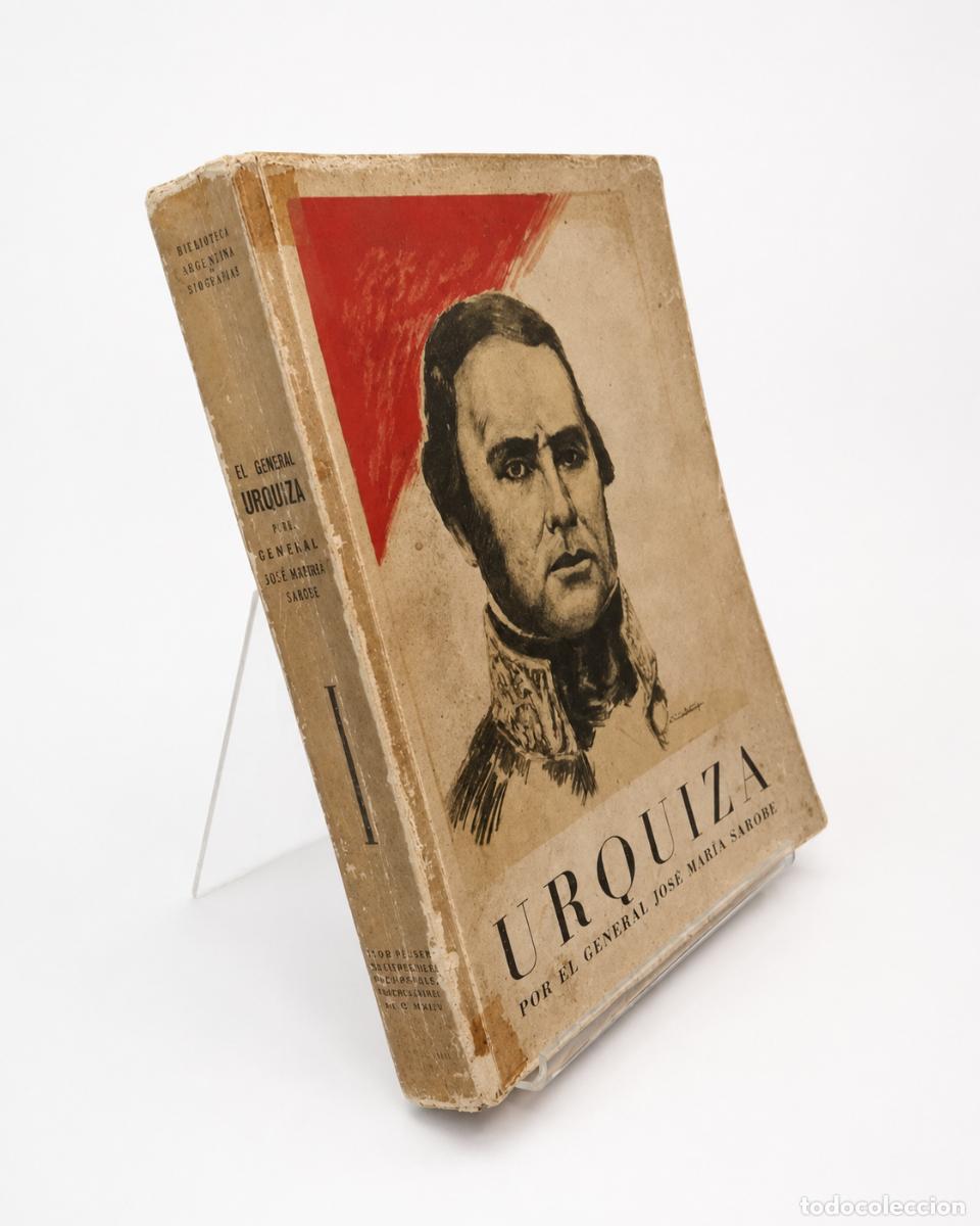 Libros de segunda mano: JOS&Eacute; MAR&Iacute;A SAROBE &ndash; URQUIZA &ndash; GUILLERMO KRAFT &ndash; 1949 LM