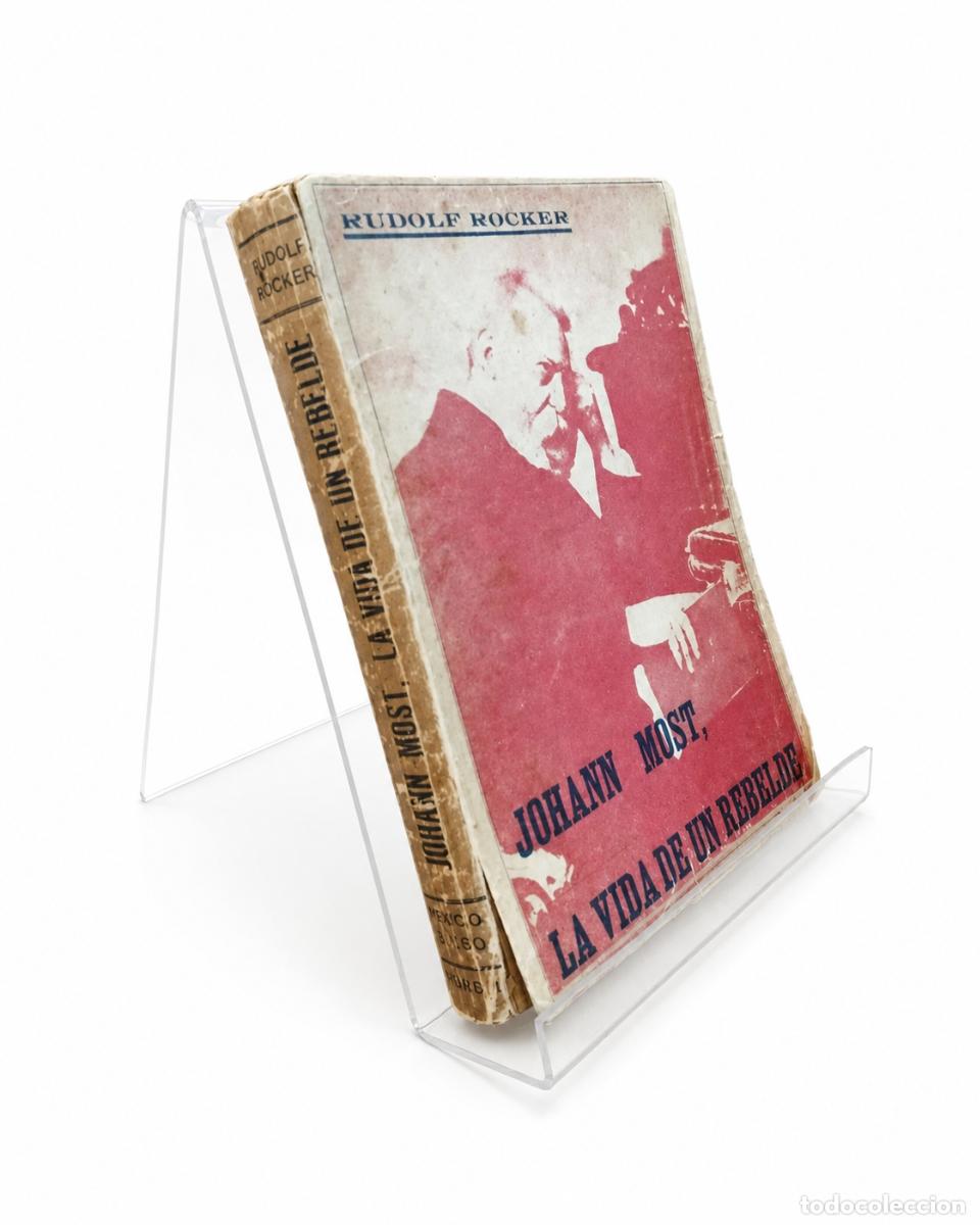 Libros de segunda mano: RUDOLF ROCKER &ndash; JOHANN MOST. LA VIDA DE UN REBELDE &ndash; EDITORIAL LA PROTESTA &ndash; 1927