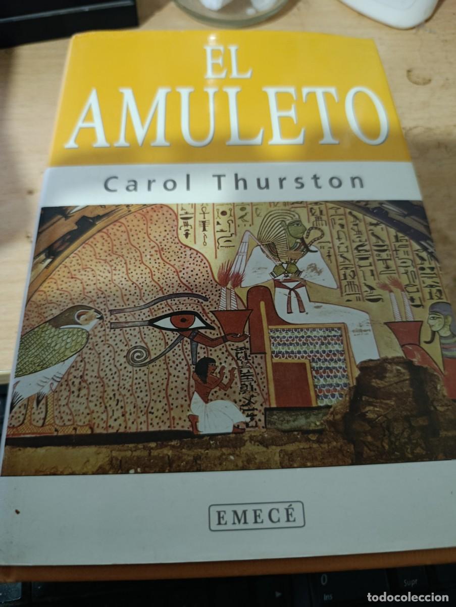 Libros de segunda mano: EL AMULETO CAROL THURSTON. EST32B3