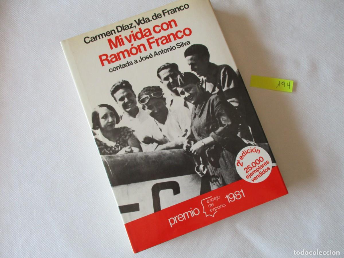 Libros de segunda mano: LIBRO MI VIDA CON RAMON FRANCO , DE 1981 ESCRITO J.A.SILVA.PREMIO PLANETA EXCELENTE CONSERVACION