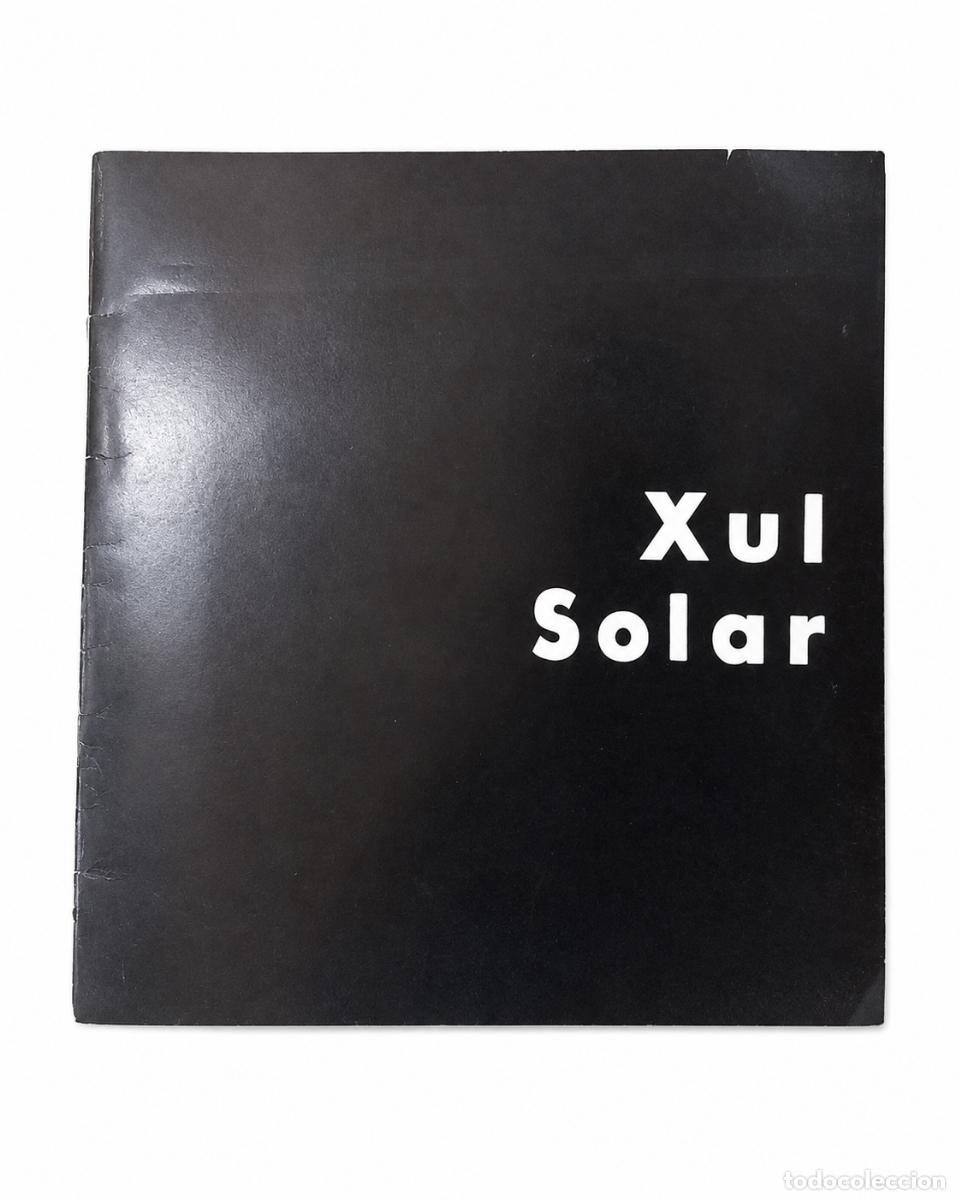 Libros de segunda mano: XUL SOLAR &ndash; OBRAS 1919/1962 &ndash; GALER&Iacute;A RUBBERS &ndash; 1978 LM