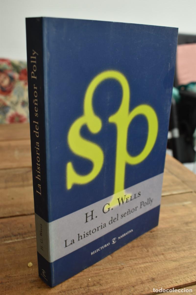 Libros de segunda mano: LA HISTORIA DEL SE&Ntilde;OR POLLY. H. G. Wells. Relecturas, Espasa Narrativas, 2004 1&ordf; edici&oacute;n