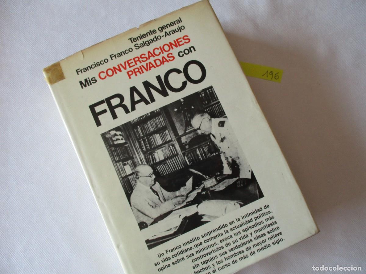 Libros de segunda mano: LIBRO &rdquo;MIS CONVERSACIONES PRIVADAS CON FRANCO, DE FRANCO-SALGADO, A&Ntilde;O 1976 EXCELENTE CONSERVACION