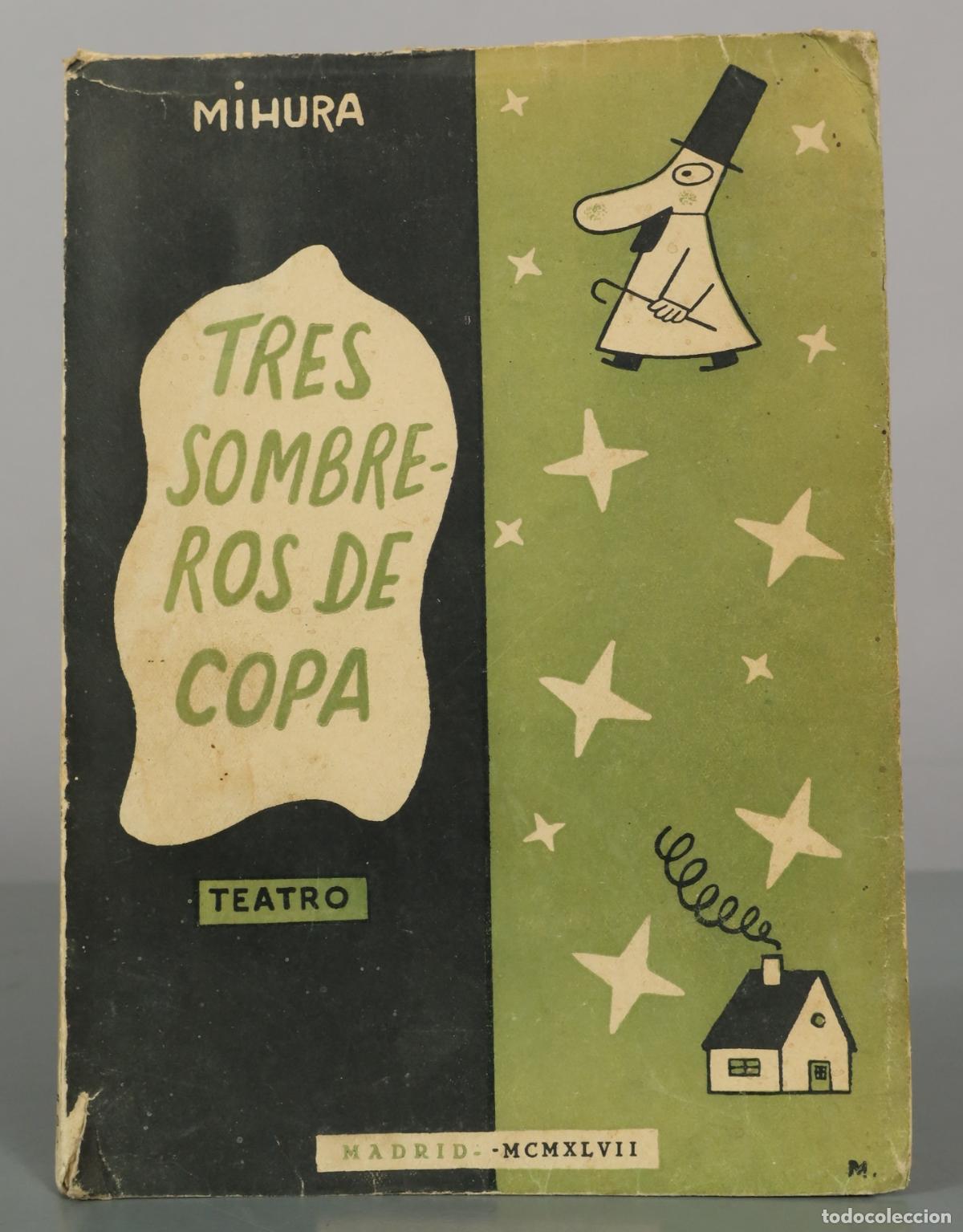 Libros de segunda mano: Tres sombreros de copa - Miguel Mihura - Editorial Nacional