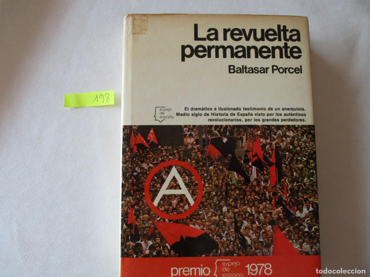 Libros de segunda mano: LIBRO &rdquo;LA REVUELTA PERMANENTE &rdquo; DE BALTASAR PORCEL , A&Ntilde;O 1978 , ESPEJO ESPA&Ntilde;A EXCELENTE CONSERVACION