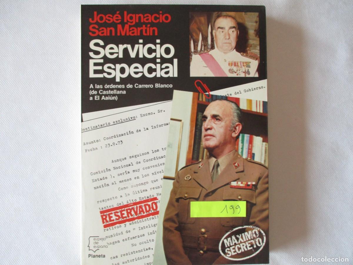 Libros de segunda mano: LIBRO &rdquo; SERVICIO ESPECIAL &rdquo; JOSE IGNACIO SAN MARTIN , COLECCION PLANETA EXCELENTE CONSERVACION