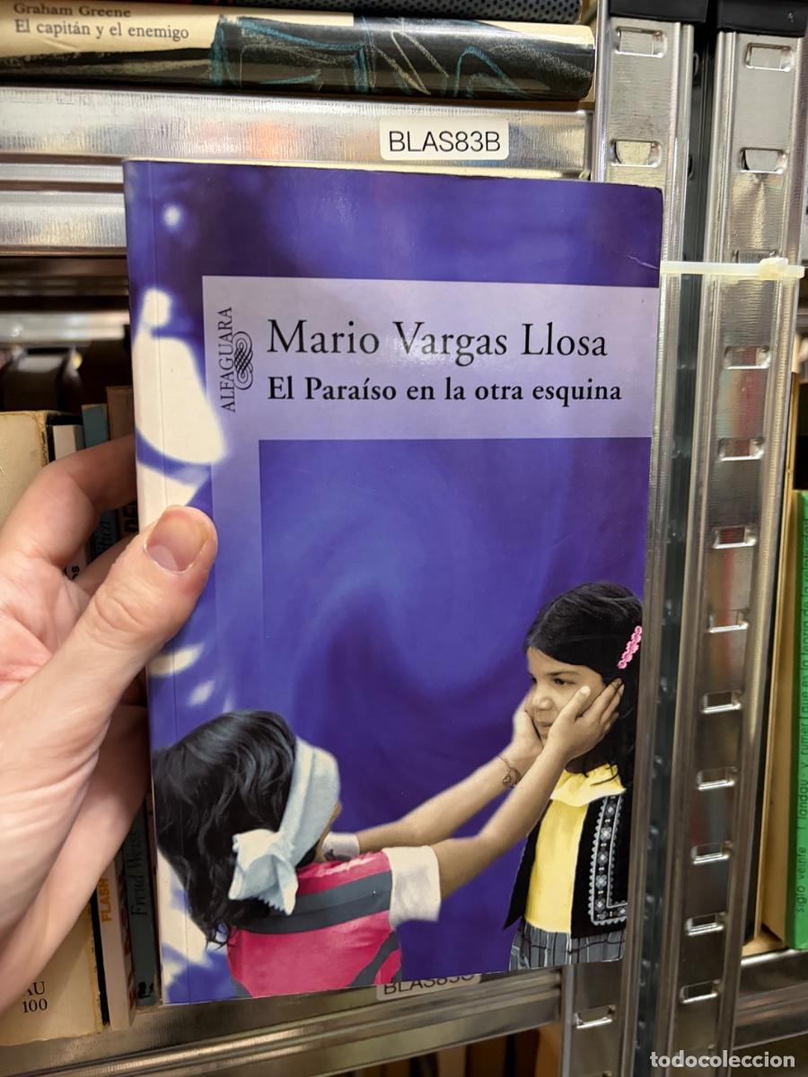 Libros de segunda mano: BLAS83B Mario Vargas Llosa, El Para&iacute;so en la otra esquina, Alfaguara