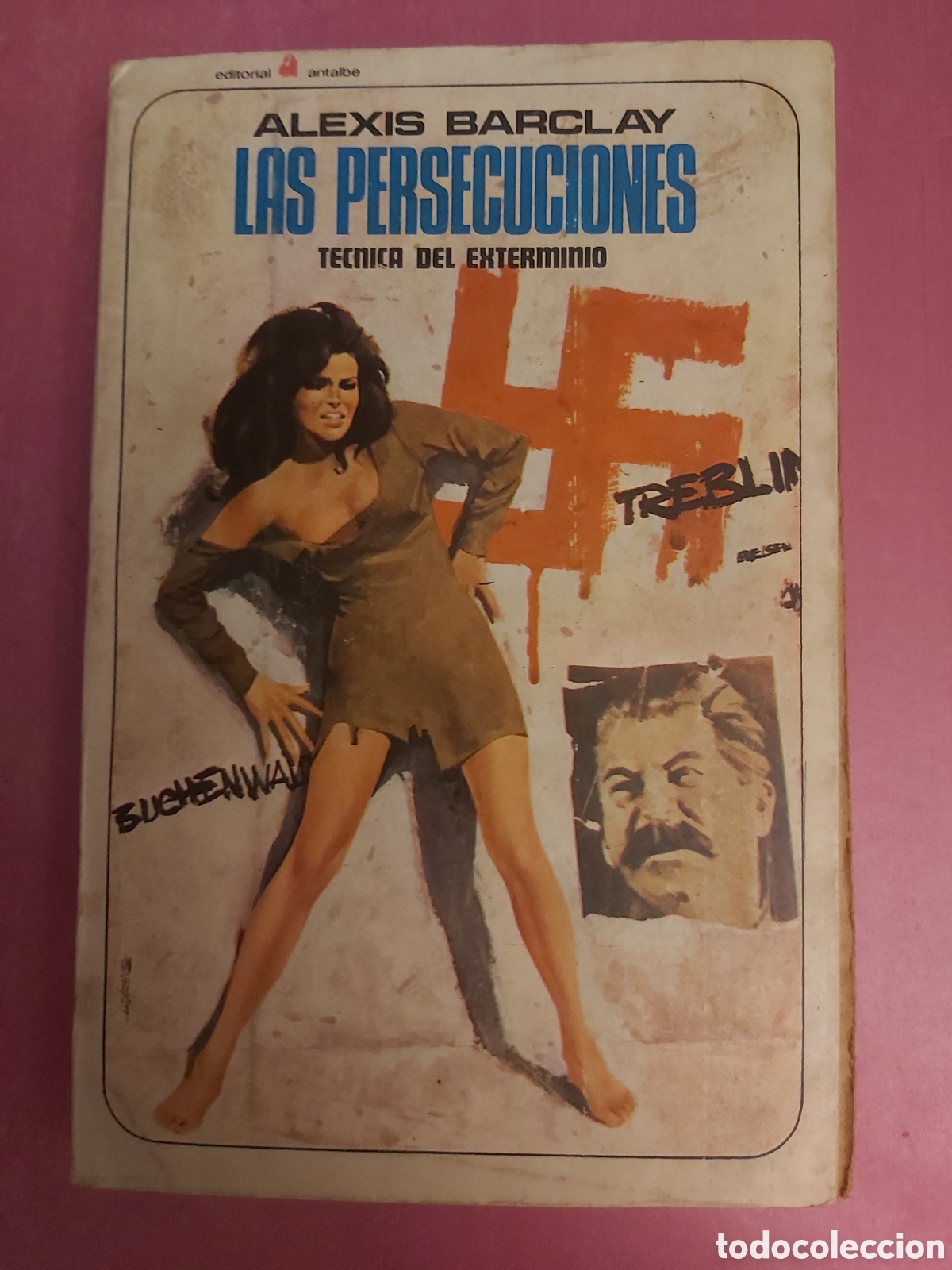 Libros de segunda mano: LAS PERSECUCIONES TECNICA DE EXTERMINIO ALEXIS BARCLAY MUTANTE 1970