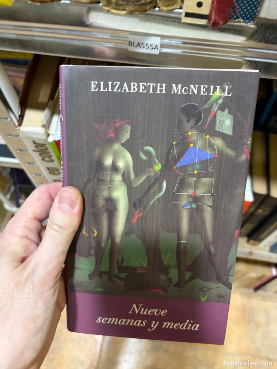 Libros de segunda mano: BLAS55A NUEVE SEMANAS Y MEDIA &mdash; Elizabeth McNeill