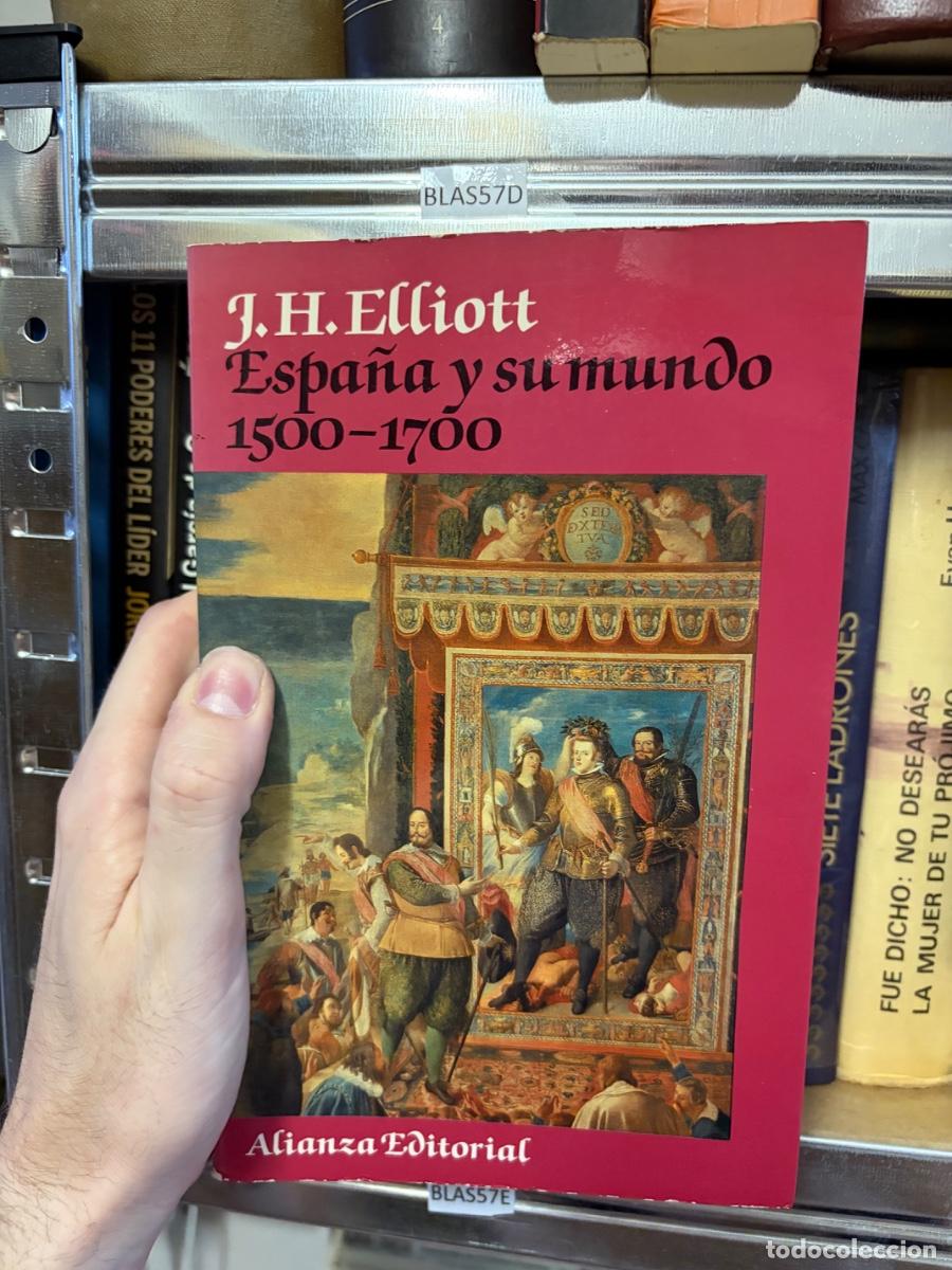 Libros de segunda mano: BLAS57D J. H. Elliott, Espa&ntilde;a y su mundo 1500-1700, Alianza Editorial